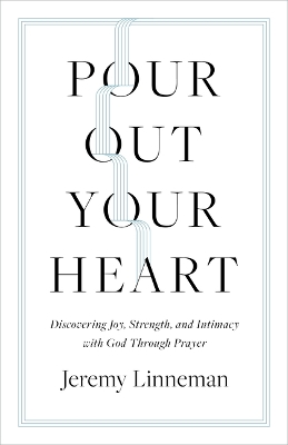 Pour Out Your Heart