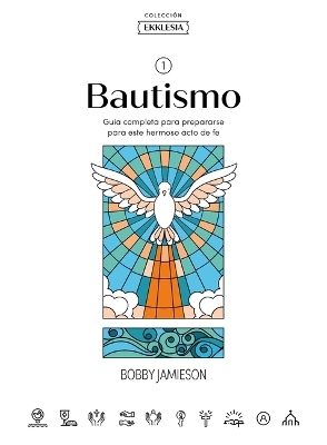 Ekklesia: Bautismo - Estudio Biblico