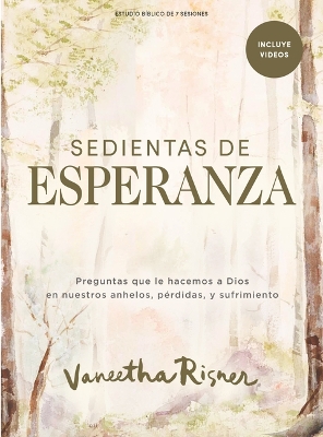 Sedientas de Esperanza - Estudio Biblico Con Videos Para Mujeres