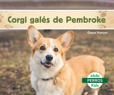 Corgi Gales de Pembroke (Pembroke Welsh Corgis)