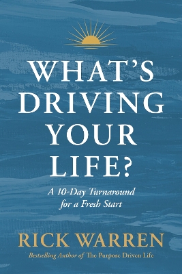 What's Driving Your Life?