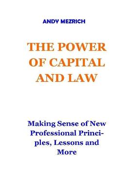 The Power of Capital and Law
