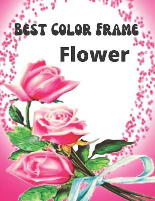 Best Color Frame Flower