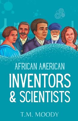African American Inventors and Scientists
