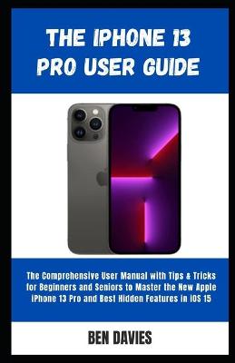 iPhone 13 Pro User Guide