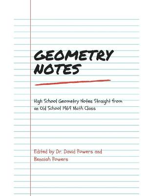 Geometry Notes- High School Geometry Notes Straight from an Old School 1969 Math Class