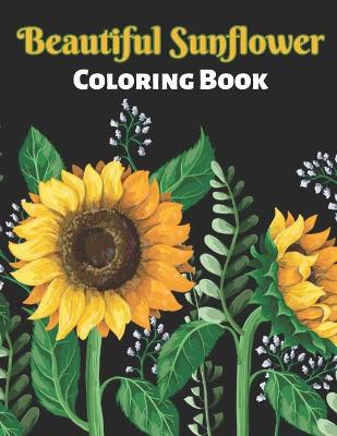 Beautiful Sunflower Coloring Book