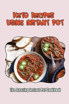 Keto Recipes Using Instant Pot
