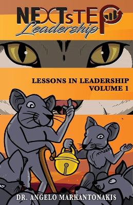 Lessons in Leadership, Volume 1