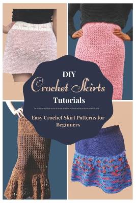 DIY Crochet Skirts Tutorials