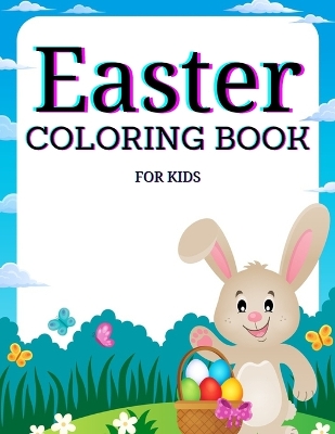 Easter Coloring Book for Kids Ages 4-8