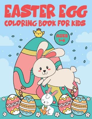 Easter Egg Coloring Book for Kids Ages 1-4