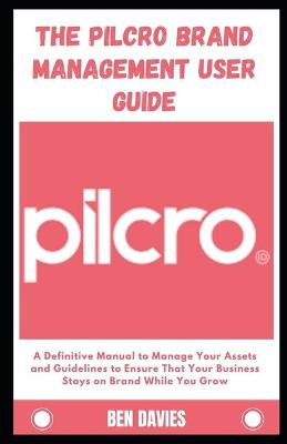 Pilcro Brand Management User Guide