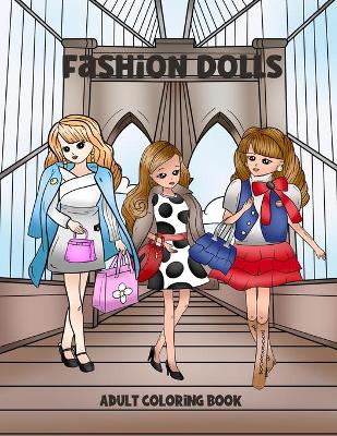 Fashion Doll Adult Coloring Book