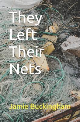 They Left Their Nets