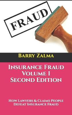 Insurance Fraud Volume I Second Edition