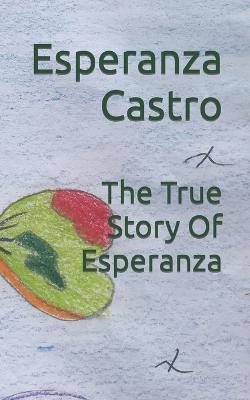 The True Story Of Esperanza