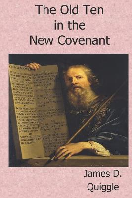 Old Ten in the New Covenant