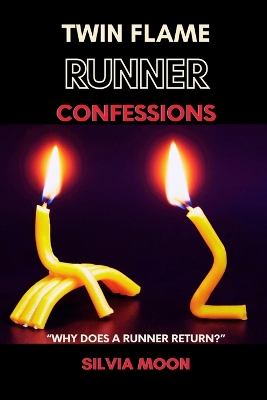 Twin Flame Runner Confessions