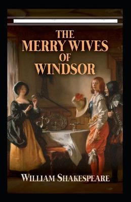 The Merry Wives of Windsor Annotated