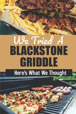 We Tried A Blackstone Griddle