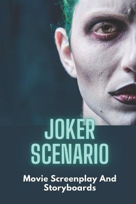 Joker Scenario