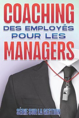 Coaching Des Employes Pour Les Managers