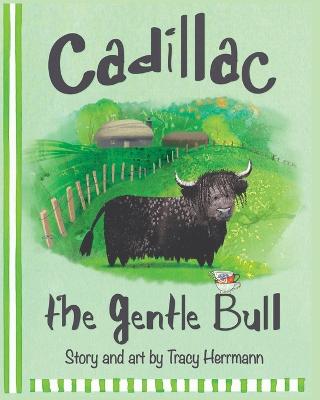 Cadillac the Gentle Bull