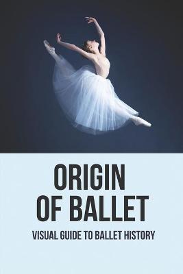 Origin Of Ballet