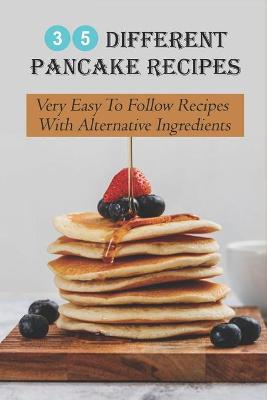 35 Different Pancake Recipes