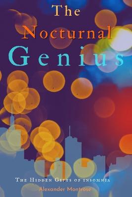 The Nocturnal Genius