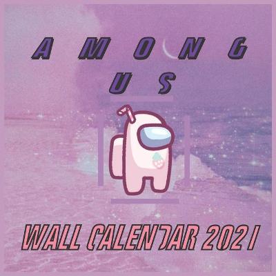 Among Us 2021 Wall Calendar