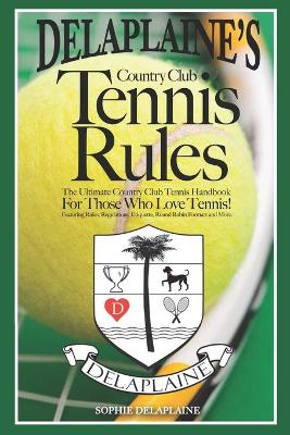 Delaplaine's Country Club Tennis Rules