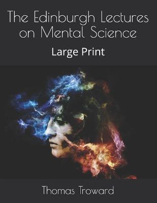 Edinburgh Lectures on Mental Science