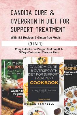 Candida Cure & Overgrowth Diet for Support Treatment with Ibs Recipes and Gluten Free Meals