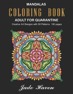 Mandalas Coloring Book Adult for Quarantine