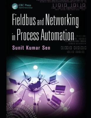 Fieldbus and Networking in Process Automation