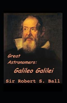 Great Astronomers Galileo Galilei illustrated
