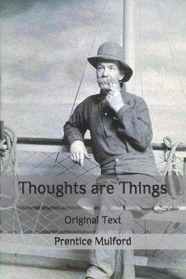 Thoughts are Things