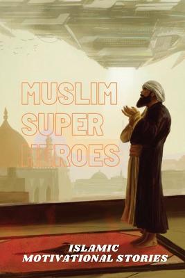 Muslim Super Heros
