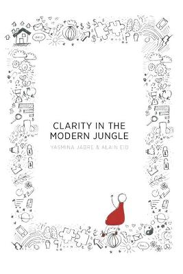 Clarity in the Modern Jungle