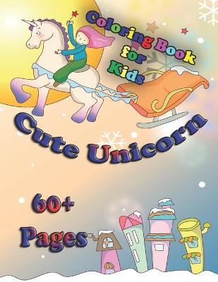 Cute Unicorn Coloring Book for Kids