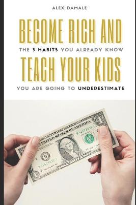 Become Rich and Teach Your Kids