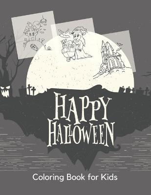 Happy Hallowen Coloring Book for Kids