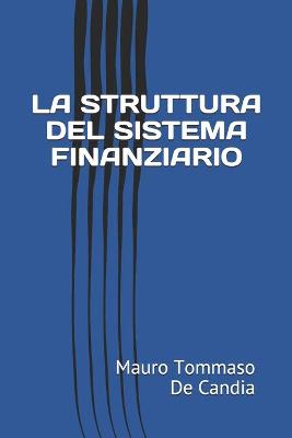 La Struttura del Sistema Finanziario