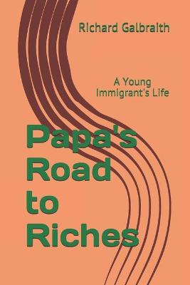 Papa's Road to Riches