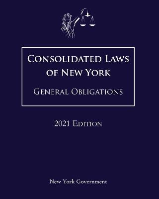 Consolidated Laws of New York General Obligations 2021 Edition