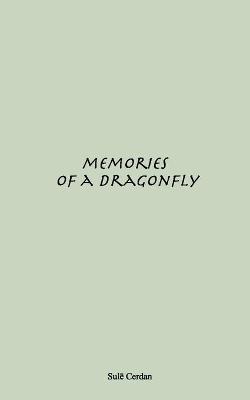 Memories of a Dragonfly