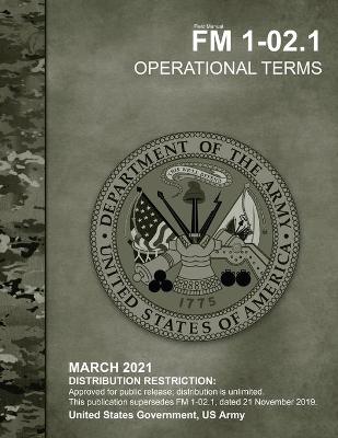 Field Manual FM 1-02.1 Operational Terms March 2021
