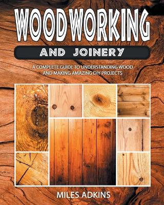 Woodworking and Joinery